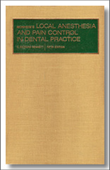 Monheim's Local Anesthesia and Pain Control in Dental Practice, Charles Richard Bennett, 5th Edition, Mosby