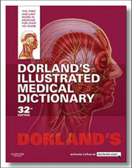 Dorland's Illustrated Medical Dictionary, 32nd Edition, Saunders Elsevier Health Sciences