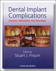 Dental Implant Complications: Etiology, Prevention, and Treatment - Stuart J. Froum - 2010 - Wiley-Blackwell