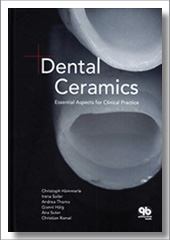 Dental Ceramics Essential Aspects for Clinical Practice Christoph Hammerle