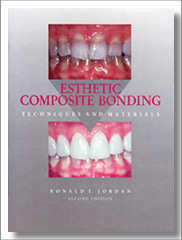 Esthetic Composite Bonding Techniques and Materials Ronald E Jordan Second Edition