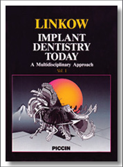 Implant Dentistry Today, Leonard Linkow, Piccin