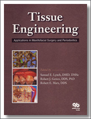 Tissue Engineering: Applications in Maxillofacial Surgery and Periodontics, Robert E. Marx, Quintessence Publishing