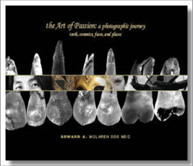 The Art of Passion A Photographic Journey (Teeth, Ceramics, Faces and Places)