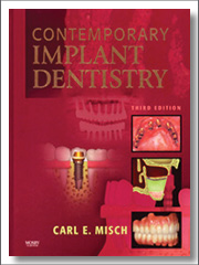 Contemporary Implant Dentistry, 3rd Edition, Carl E. Misch, Mosby Elsevier Health Sciences