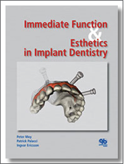 Immediate Function and Esthetics in Implant Dentistry, 2009, Peter K. Moy, Patrick Palacci, Ingvar Ericsson, Quintessence Publishing