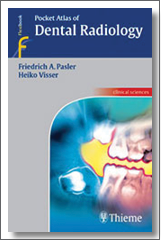 Pocket Atlas of Dental Radiology, Friedrich Pasler, 2007, Thieme