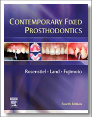 Contemporary Fixed Prosthodontics, 4th Edition, Stephen R. Rosenstiel, Mosby Elsevier Health Sciences