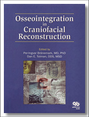 Osseointegration in Craniofacial Reconstruction, Dan E. Tolman, Per-Ingvar Branemark, Quintessence Publishing